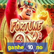 ganhe 10 no cadastro bet